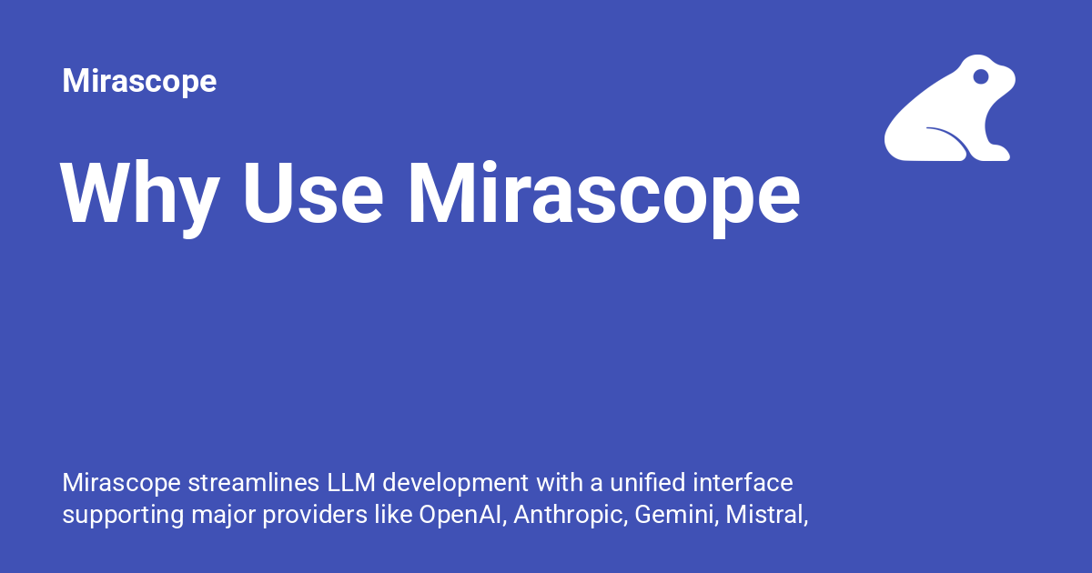 Why Use Mirascope - Mirascope