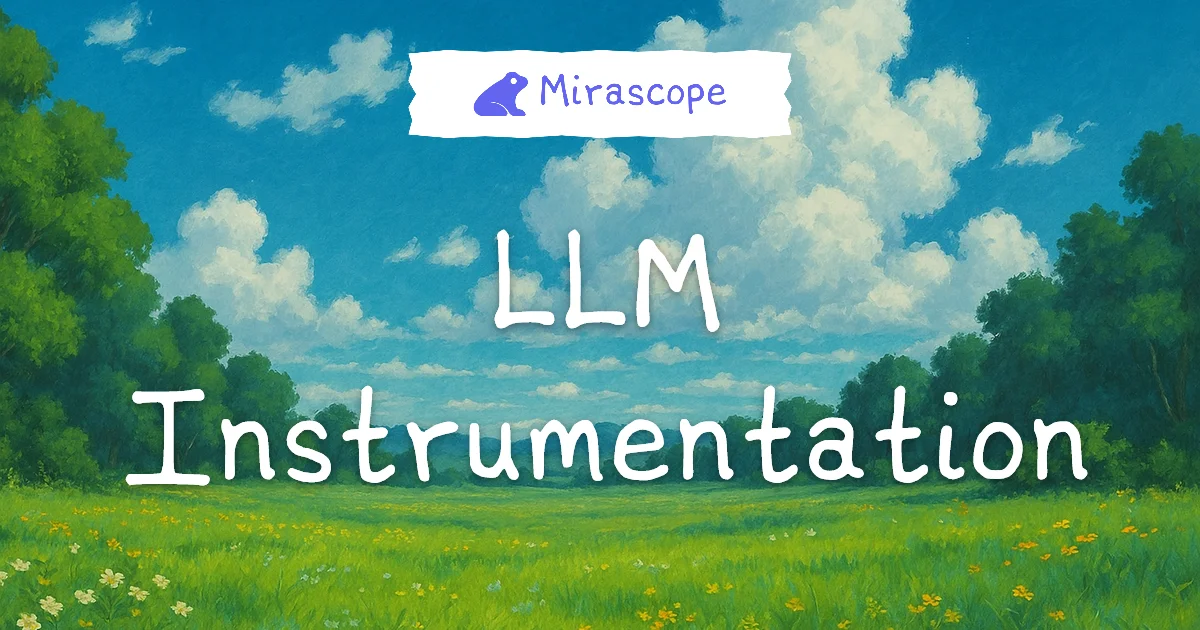 LLM Instrumentation | Mirascope